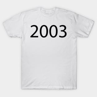 2003 T-Shirt